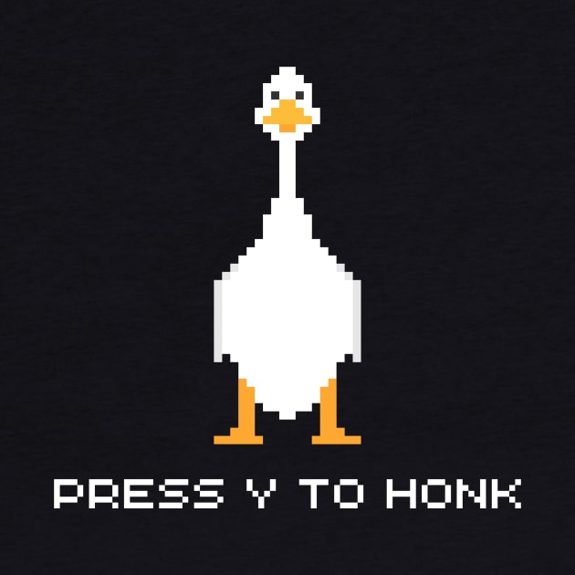 Press 'Y' To Honk by OnlyGeeses